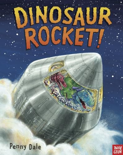 Dinosaur Rocket!: (Penny Dale's Dinosaurs)