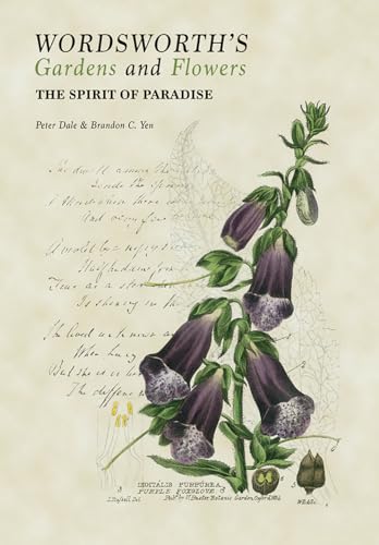 Wordsworth's Gardens and Flowers: The Spirit of Paradise von Acc Art Books