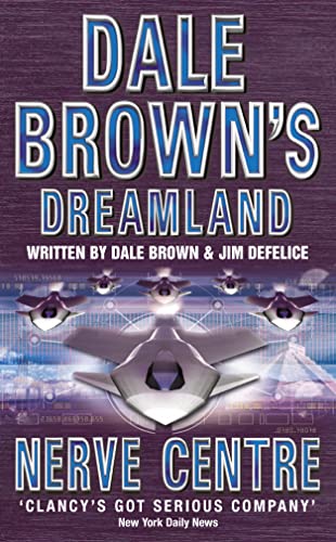 NERVE CENTRE (Dale Brown’s Dreamland)