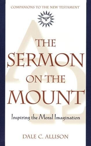 The Sermon on the Mount: Inspiring the Moral Imagination (Companions to the New Testament) von Crossroad Publishing Co ,U.S.