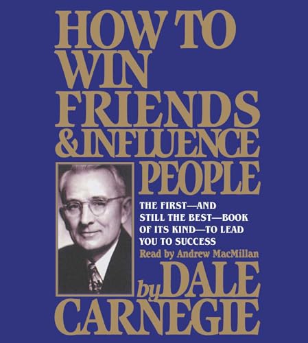 How To Win Friends And Influence People How To Win Friends And Influence People