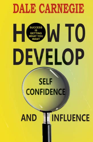 How to Develop Self-confidence and Influence von Zinc Read