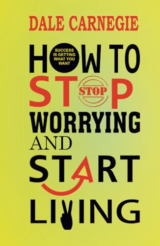 How to Stop Worrying and Start Living von Zinc Read