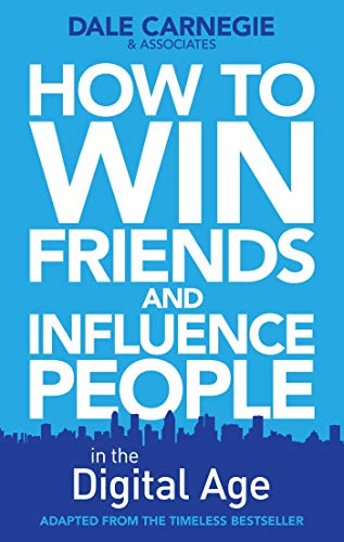 How to Win Friends and Influence People in the Digital Age How to Win Friends and Influence People in the Digital Age von Simon & Schuster