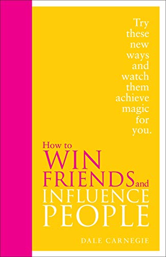 How to Win Friends and Influence People: Special Edition