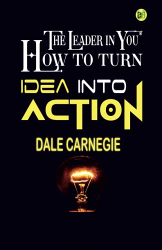 The Leader in You How to turn Idea into Action The Leader in You How to turn Idea into Action von Zinc Read
