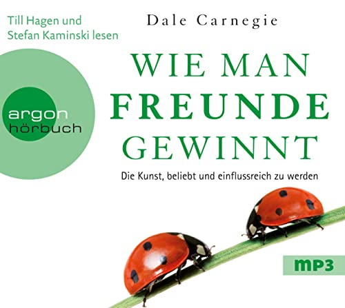 Wie man Freunde gewinnt: Die Kunst, beliebt und einflussreich zu werden Wie man Freunde gewinnt: Die Kunst, beliebt und einflussreich zu werden