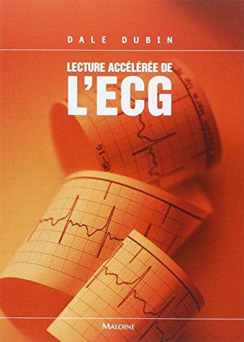 LECTURE ACCELEREE DE L'ECG, 6E ED.: Pour un enseignement intéractif von MALOINE