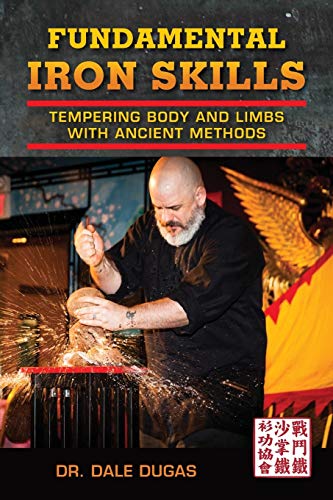 Fundamental Iron Skills: Tempering Body and Limbs with Ancient Methods von Tambuli Media