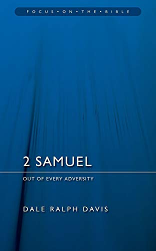 2 Samuel: Out of Every Adversity (Focus on the Bible) von Christian Focus Publications
