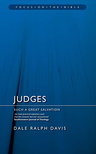 Judges: Such a Great Salvation (Focus on the Bible)