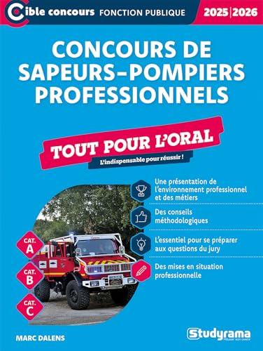 Concours de sapeurs-pompiers professionnels – Tout pour l’oral (Édition 2025-2026): L'indispensable pour réussir ! von STUDYRAMA