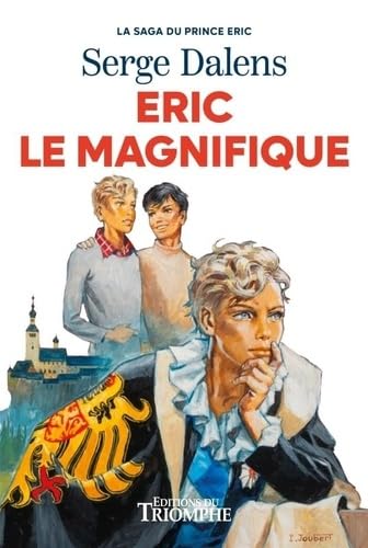 Eric le Magnifique: Tome 5, La saga du Prince Eric von TRIOMPHE