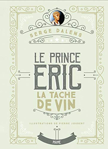 La tache de vin - Prince Eric T3 - Edition collector