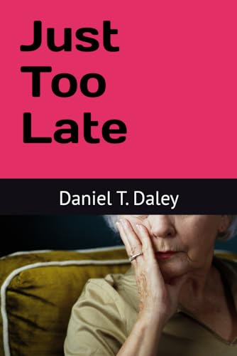Just Too Late (The Jack Callahan Series, Band 3) von Independently published