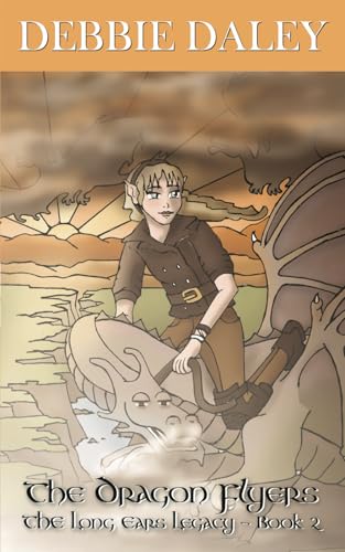 The Dragon Flyers: The Long Ears Legacy Book 2 von FeedARead.com