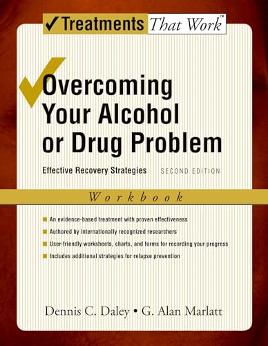Overcoming Your Alcohol or Drug Problem: Effective Recovery Strategies Workbook (Treatments That Work) von Oxford University Press, USA