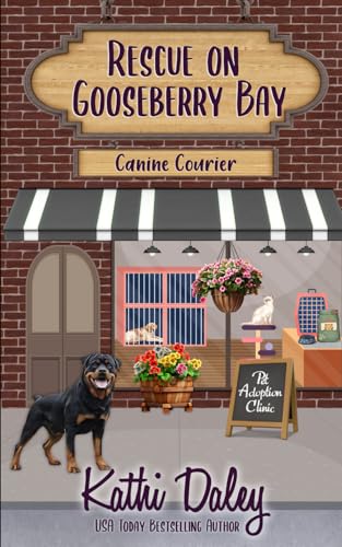 Rescue on Gooseberry Bay: Canine Courier Rescue on Gooseberry Bay: Canine Courier von Independently published