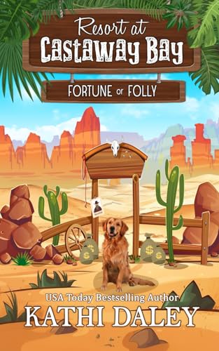Resort at Castaway Bay: Fortune or Folly Resort at Castaway Bay: Fortune or Folly von Independently published