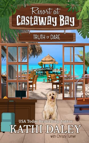 Resort at Castaway Bay: Truth or Dare Resort at Castaway Bay: Truth or Dare von Independently published