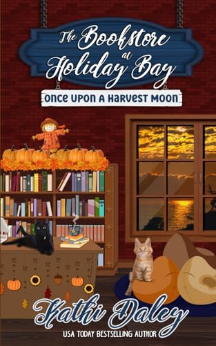 The Bookstore at Holiday Bay: Once Upon a Harvest Moon The Bookstore at Holiday Bay: Once Upon a Harvest Moon von Independently published