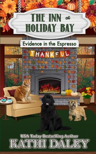 The Inn at Holiday Bay: Evidence in the Espresso The Inn at Holiday Bay: Evidence in the Espresso von Independently published