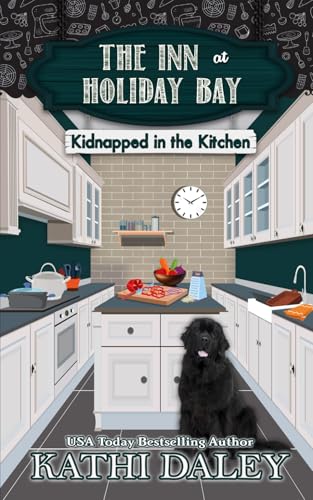 The Inn at Holiday Bay: Kidnapped in the Kitchen The Inn at Holiday Bay: Kidnapped in the Kitchen von Independently published