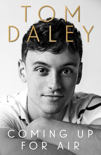 Coming Up for Air: The inspiring autobiography and Sunday Times bestseller, from the award-winning Olympic diver and British sports personality Coming Up for Air: The inspiring autobiography and Sunday Times bestseller, from the award-winning Olympic diver and British sports personality