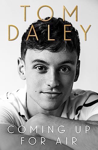 Coming Up for Air: The inspiring autobiography and Sunday Times bestseller, from the award-winning Olympic diver and British sports personality Coming Up for Air: The inspiring autobiography and Sunday Times bestseller, from the award-winning Olympic diver and British sports personality