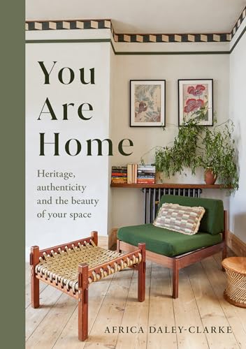 You Are Home: Heritage, authenticity, and the beauty of your space You Are Home: Heritage, authenticity, and the beauty of your space von Orion Spring