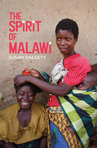 The Spirit of Malawi von Luath Press Ltd