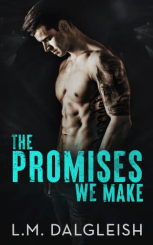 The Promises We Make: A Best Friends to Lovers Rockstar Romance (Crossfire Rockstars, Band 1)