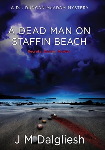 A Dead Man on Staffin Beach: A D.I. Duncan McAdam Mystery: A D.I. Duncan McAdam Mystery (The Misty Isle, Band 5) A Dead Man on Staffin Beach: A D.I. Duncan McAdam Mystery: A D.I. Duncan McAdam Mystery (The Misty Isle, Band 5) von Hamilton Press Limited