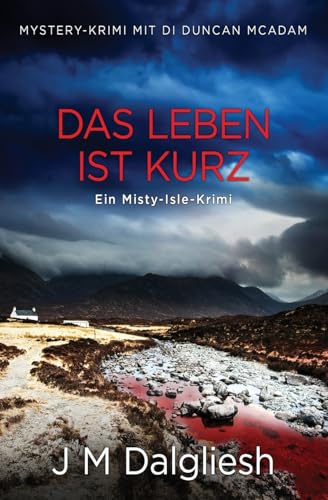 Das Leben ist kurz: Ein Misty-Isle-Krimi von Hamilton Press