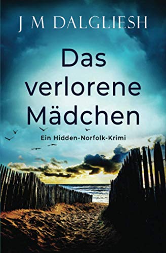 Das verlorene Mädchen: Ein Hidden-Norfolk-Krimi