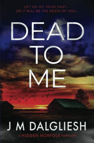 Dead To Me: A Hidden Norfolk Thriller von Hamilton Press