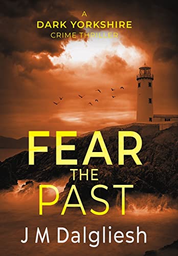 Fear the Past (Dark Yorkshire, Band 5)