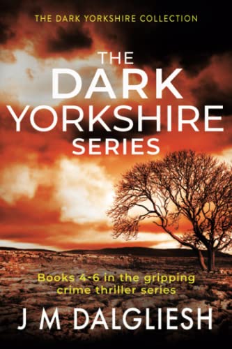 The Dark Yorkshire Series: Books 4 to 6 in the gripping crime thriller series (Dark Yorkshire Collection, Band 2)