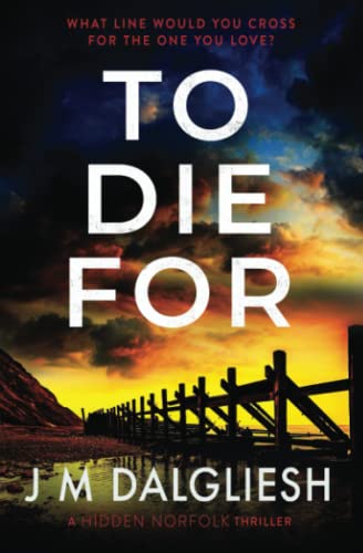 To Die For (Hidden Norfolk, Band 9) von Hamilton Press