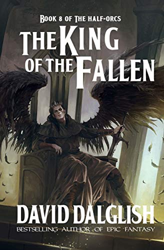 The King of the Fallen (The Half-Orcs, Band 8) von Independently Published