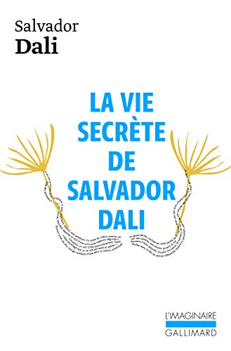La vie secrète de Salvador Dalí von GALLIMARD