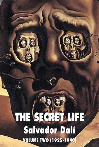 Salvador Dali's Autobiography: 1925-1940 (Secret Life, 2, Band 2)