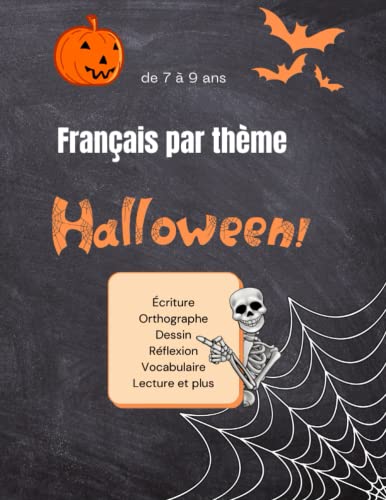 français par thème, halloween, de 7 à 9 ans: french for kids 7 to 9 years old, theme: halloween