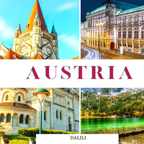 Austria: A Beautiful Travel Photography Coffee Table Picture Book with words of the Country in Europe| 100 Cute Nature Images von Independently published