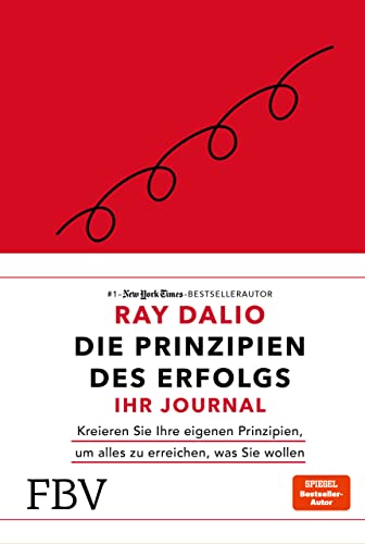 Die Prinzipien des Erfolgs – Ihr Journal: Kreieren Sie Ihre eigenen Prinzipien, um alles zu erreichen, was Sie wollen Die Prinzipien des Erfolgs – Ihr Journal: Kreieren Sie Ihre eigenen Prinzipien, um alles zu erreichen, was Sie wollen