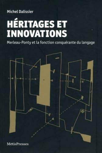 Heritages et Innovations: Merleau-Ponty et la Fonction... von METIS