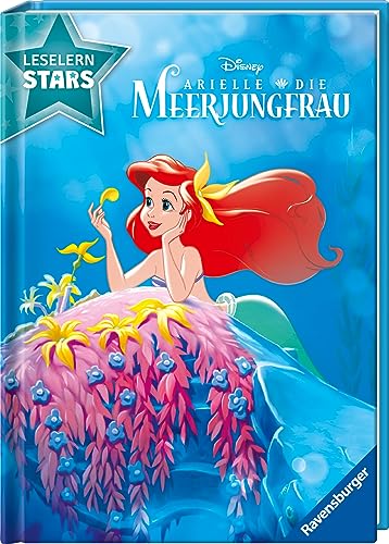 Disney: Arielle die Meerjungfrau - Lesen lernen mit den Leselernstars - Erstlesebuch - Kinder ab 6 Jahren - Lesen üben 1. Klasse von Ravensburger