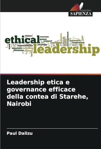 Leadership etica e governance efficace della contea di Starehe, Nairobi von Edizioni Sapienza