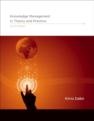 Knowledge Management in Theory and Practice, fourth edition