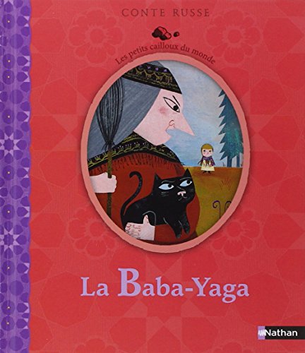 La Baba-Yaga - Conte russe Les petits cailloux numéro 1 von NATHAN